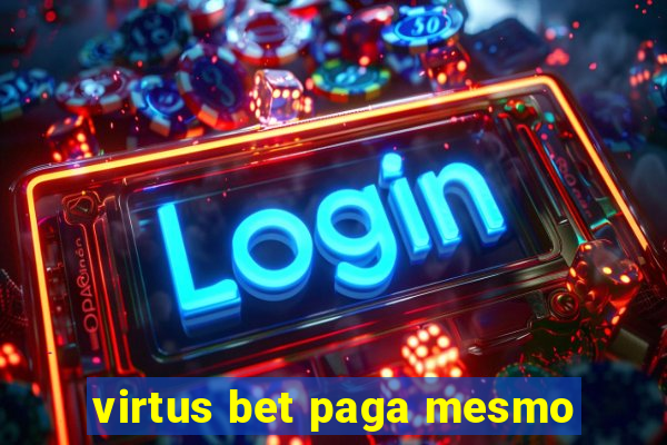 virtus bet paga mesmo